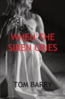 When the Siren Cries - Book