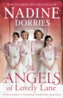 The Angels of Lovely Lane : A powerful 1950s nursing saga from the Sunday Times bestseller - eBook