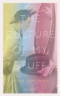 The Culture of My Stuff - Book