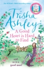 A Good Heart is Hard to Find : The hilarious and charming rom-com from the Sunday Times bestseller - Book