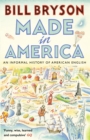 Made In America : An Informal History of American English - Book