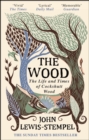 The Wood : The  Life & Times of Cockshutt Wood - Book