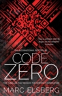 Code Zero : The unputdownable international bestselling thriller - Book