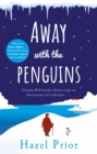 Away with the Penguins : The heartwarming and uplifting Richard & Judy Book Club 2020 pick - Book