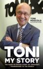 Toni: My Story : The Rags-to-Riches Story of Toni & Guy, 'Hairdresser to the World' - Book