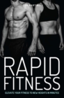 Rapid Fitness - Elevate Your Fitness to New Heights in Minutes - eBook