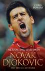 Novak Djokovic and the Rise of Serbia : The Sporting Statesman - Book