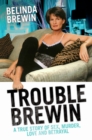 Trouble Brewin - A True Story of Sex, Murder, Love and Betrayal - eBook