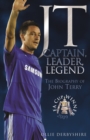 JT- Captain, Leader, Legend: The Biography of John Terry - eBook