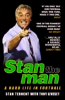 Stan The Man - A Hard Life in Football - eBook