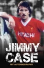 Jimmy Case - My Autobiography - eBook