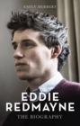 Eddie Redmayne - The Biography - eBook