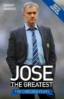 Jose The Greatest : The Chelsea Years - Book