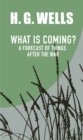 What is Coming? A Forecast of Things after the War - eBook