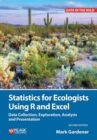 Statistics for Ecologists Using R and Excel : Data Collection, Exploration, Analysis and Presentation - eBook
