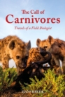 The Call of Carnivores : Travels of a Field Biologist - eBook