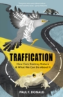 Traffication : How Cars Destroy Nature and What We Can Do About It - Book