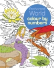 Enchanted World Colour by Numbers - Book