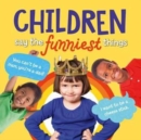 Children Say the Funniest Things - Book