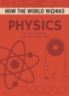 How the World Works: Physics : From natural philosophy to the enigma of dark matter - Book