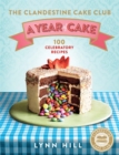 The Clandestine Cake Club: A Year of Cake - Book