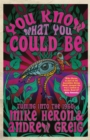 You Know What You Could be : Tuning into the 1960s - Book