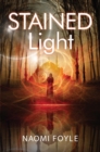 Stained Light : The Gaia Chronicles Book 4 - eBook