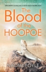 The Blood of the Hoopoe : The Gaia Chronicles Book 3 - eBook