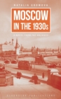 Moscow in the 1930s : A Novel from the Archives - Book