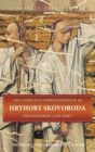 The Complete Correspondence of Hryhory Skovoroda : Philosopher And Poet - Book