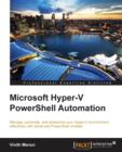 Microsoft Hyper-V PowerShell Automation - Book