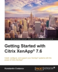 Getting Started with Citrix XenApp (R) 7.6 - Book