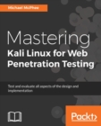 Mastering Kali Linux for Web Penetration Testing - Book