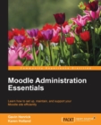 Moodle Administration Essentials - Book