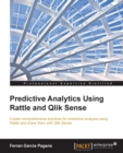 Predictive Analytics Using Rattle and Qlik Sense - Book