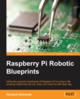 Raspberry Pi Robotic Blueprints - Book