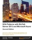 SOA Patterns with BizTalk Server 2013 and Microsoft Azure - - Book
