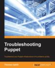 Troubleshooting Puppet - Book