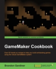 GameMaker Cookbook - Book