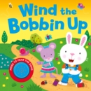 Wind the Bobbin Up - Book