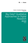 Big Data? : Qualitative Approaches to Digital Research - Book