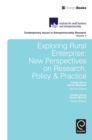 Exploring Rural Enterprise : New Perspectives on Research, Policy & Practice - Book