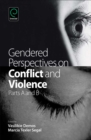 Gendered Perspectives on Conflict and Violence - Book