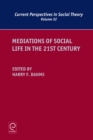 Mediations of Social Life in the 21st Century - Book