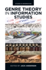 Genre Theory in Information Studies - Book