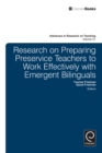 Research on Preparing Preservice Teachers to Work Effectively with Emergent Bilinguals - Book