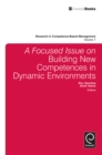 A Focused Issue on Building New Competences in Dynamic Environments - Book