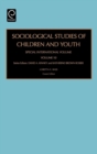 Sociological Studies of Children and Youth : Special International Volume - Book