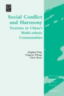 Social Conflict and Harmony : Tourism in China's Multi-ethnic Communities - eBook