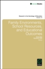 Family Environments, School Resources, and Educational Outcomes - Book